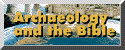 Archaelology and the Bible