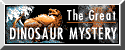Great Dinosaur Mystery